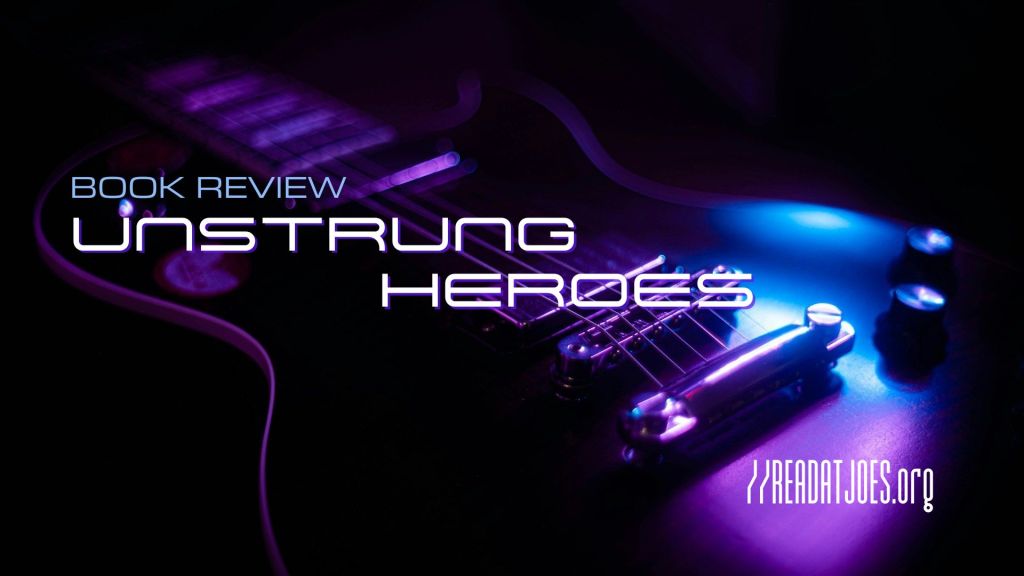 Unstrung Heroes