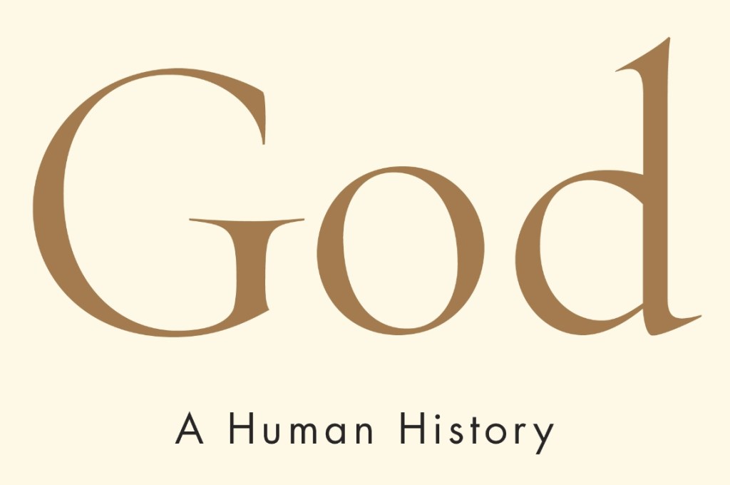 God: A Human&nbsp;History