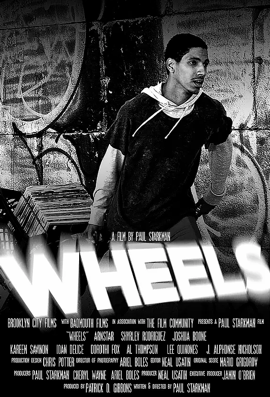 Wheels a Brooklyn movie starring  Arnstar