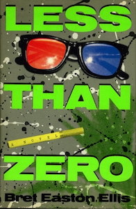 Less Than Zero by Bret Easton Ellis