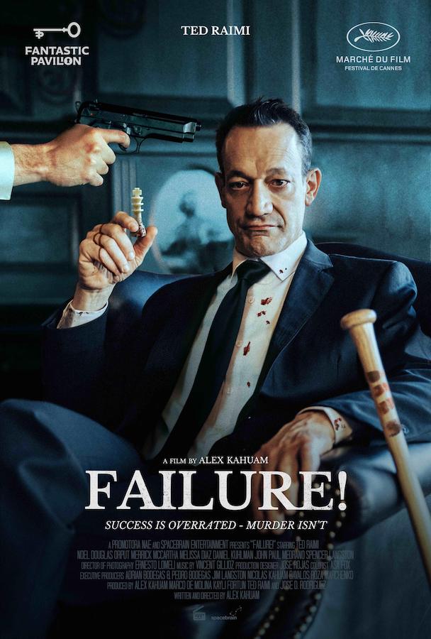 Failure! Movie Poster. Directed by Alex Kahuam. Starring Ted Raimi.