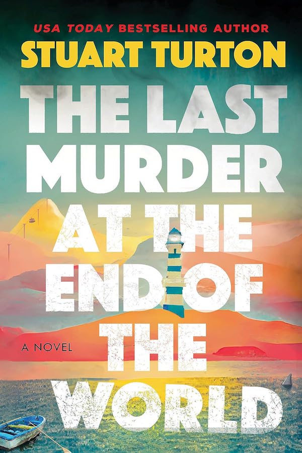 The Last Murder at the End of the World by Stuart Turton