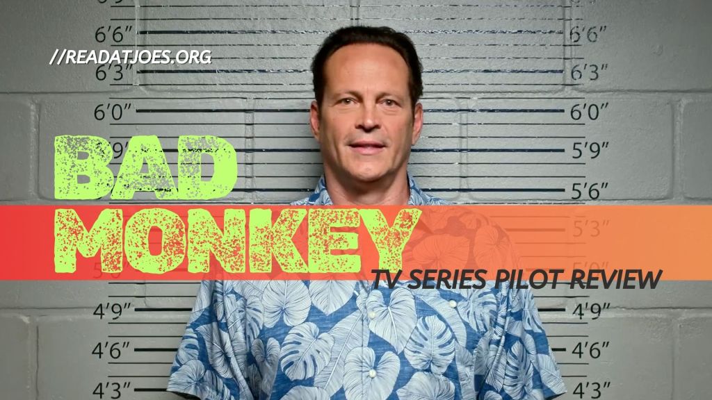 Bad Monkey TV Pilot review by Joe Kucharski