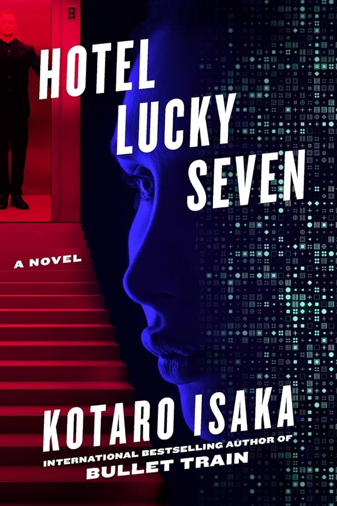 Hotel Lucky Seven by Kotaro Isaka