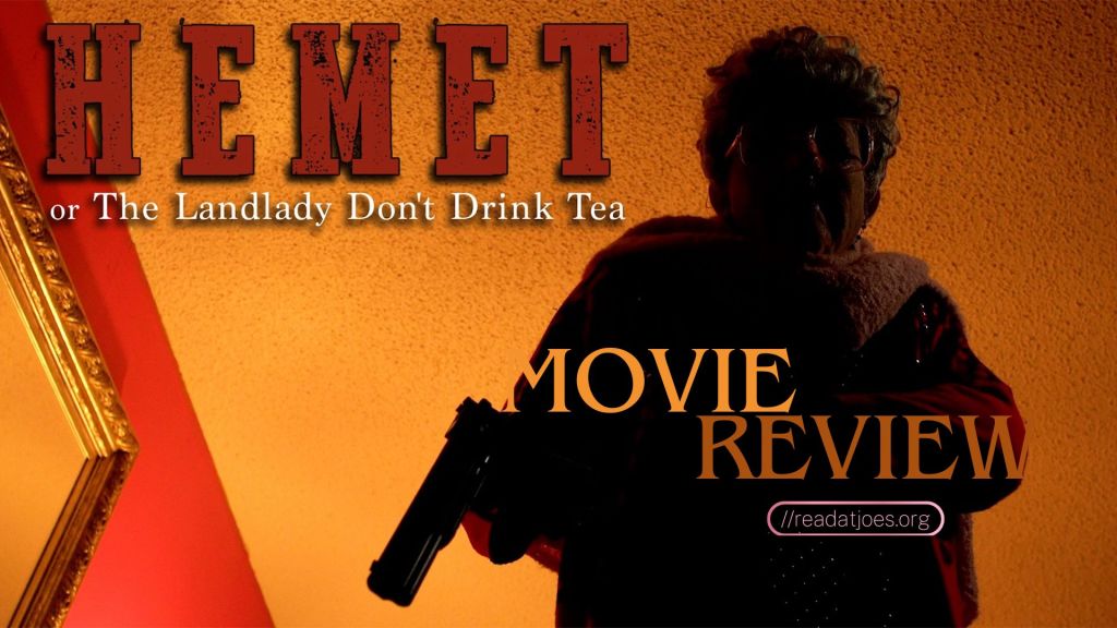 Hemet, or the Landlady Don’t Drink&nbsp;Tea