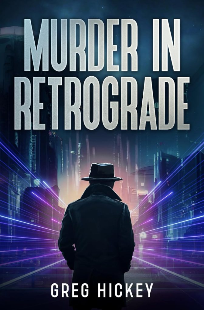 Murder in Retrograde by Greg Hickey