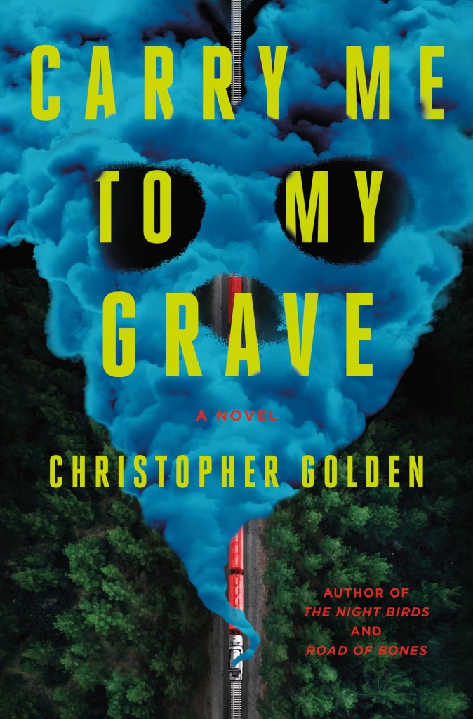 Carry Me To My Grave by Christopher Golden