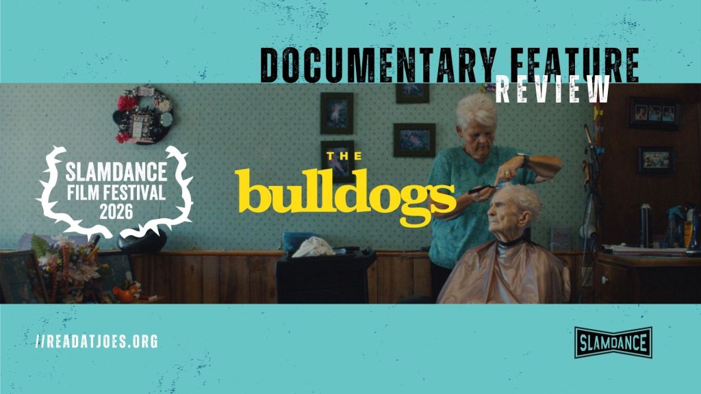 The Bulldogs Slamdance Documentary Feature review by Joe Kucharski