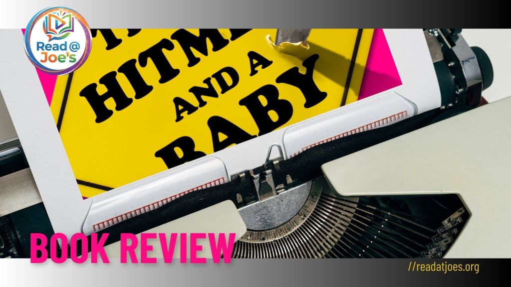 Three Hitmen and a Baby book review by Joe Kucharski