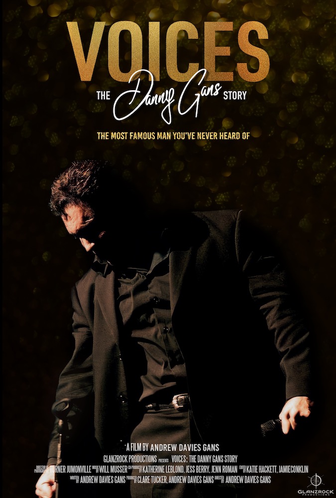 Voices: The Danny Gans Story directed by Andrew Davies Gans