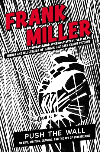 Push the Wall by Frank Miller