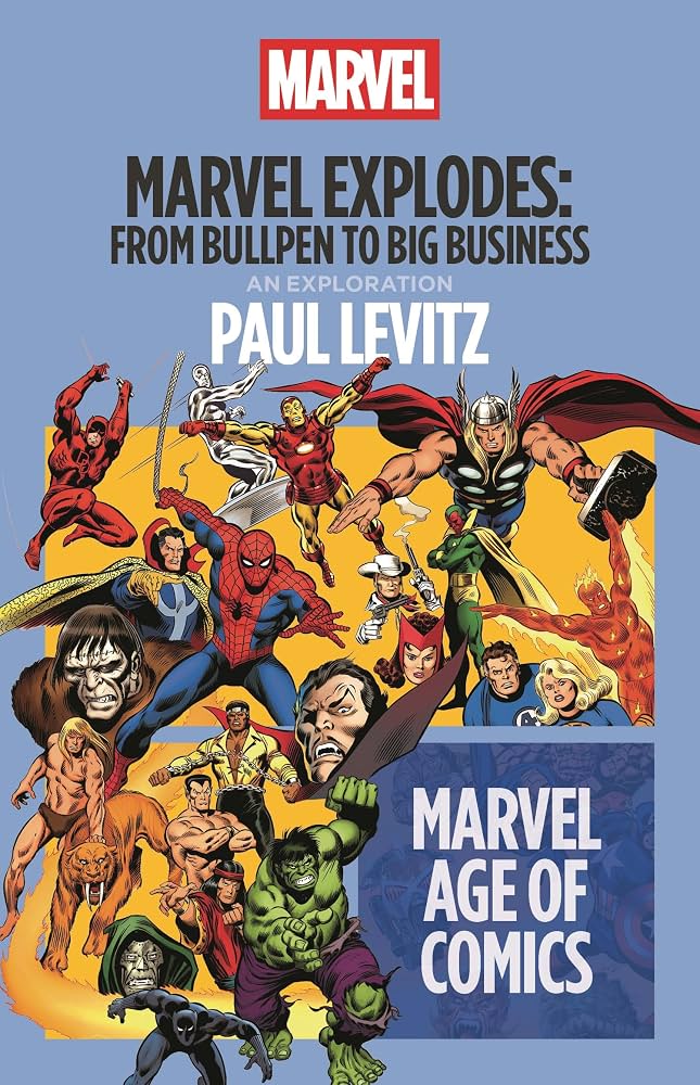 Marvel Explodes by Paul Levitz